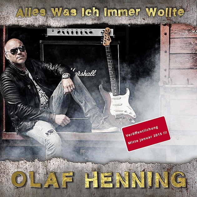 Olaf Henning - Alles Was Ich Immer Wollte
