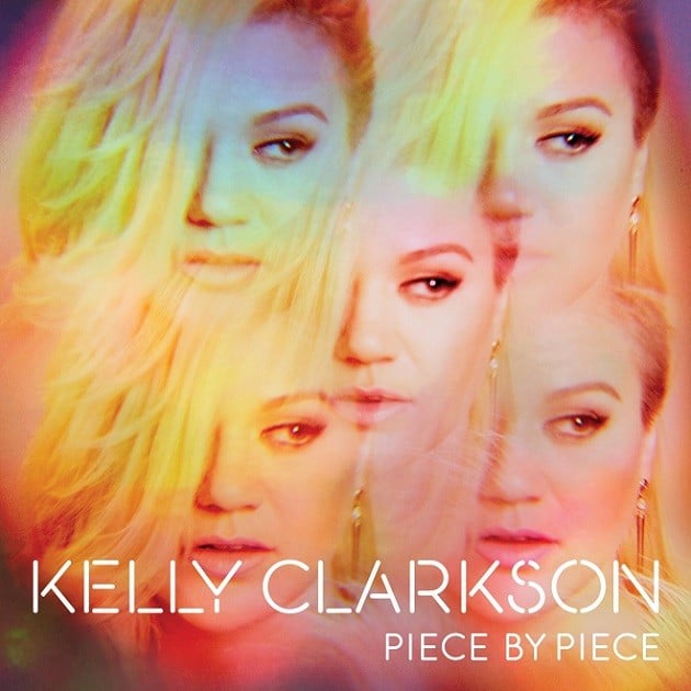 Kelly Clarkson - Piece By Piece