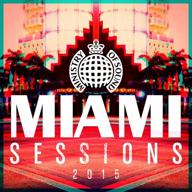 Ministry of Sound Miami Sessions 2015