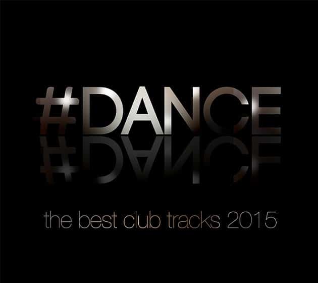 Dance - The Best Club Tracks 2015
