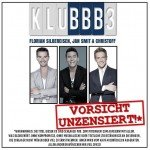 Klubbb3 – Vorsicht Unzensiert!