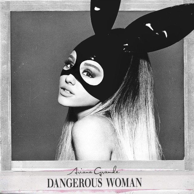 Ariana Grande - Dangerous Woman Cover