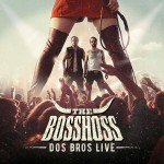 the-bosshoss-dos-bros-live