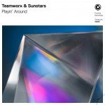 Teamworx & Sunstars‘ – Playin‘ Around